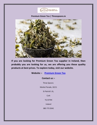 Premium Green Tea | Threespoons.ie