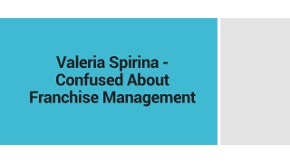Valeria Spirina - Confused About Franchise Management