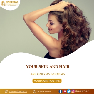 Your skin and haircare | Best Dermatology Centre in Jayanagar | Epiderma Clinic