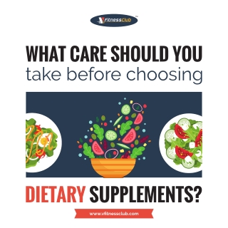 what care should you care to take dietary suppliment Vfitnessclub Gym Software