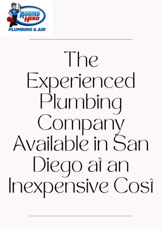 The Experienced Plumbing Company Available in San Diego at an Inexpensive Cost