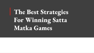 The Best Strategies For Winning Satta Matka Games (1)
