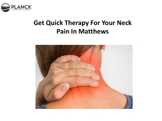 Get Quick Therapy For Your Neck Pain In Matthews