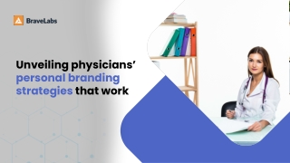 Benefits of a personal brand for physicians | BraveLabs