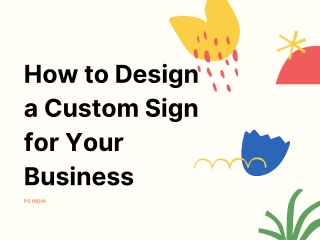 How to Design a Custom Sign for Your Business  P5 INDIA