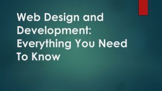 Web Design and Development: Everything You Need To Know