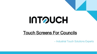 Touch Screens For Coucils