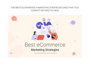 The Best Ecommerce Marketing Strategies 2022 That You Cannot Afford to Miss
