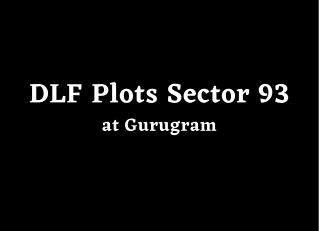 DLF Plots Sector 93 Gurugram - Brochure