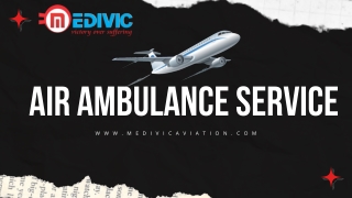 Grab Excellent Emergency Help by Medivic Air Ambulance in Mumbai