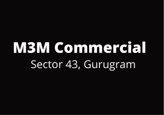 M3M Sector 43 Gurgaon | A Place for Meeting of Minds