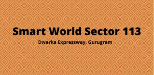 Smart World High Rise Apartments Sector 113 Gurgaon - PDF