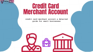 credit card merchant account a detailed guide for small businesses