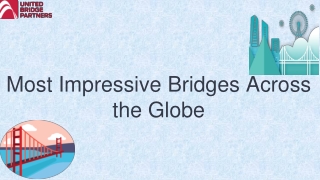 Most Impressive Bridges Across the Globe