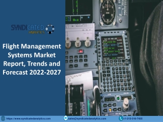 Flight Management Systems Market Size, Share, Industry Analysis 2022-2027