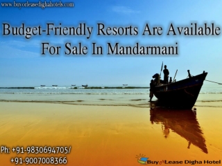 Budget-Friendly Resorts Are Available For Sale In Mandarmani