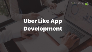 Create Top Uber Like App Development software - Code Brew Labs