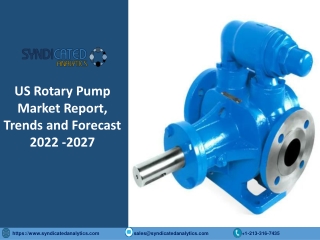US Rotary Pump Market Size, Share, Industry Analysis 2022-2027