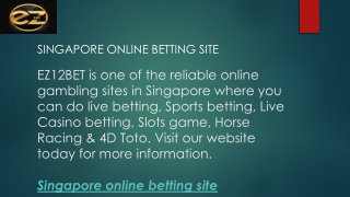 Singapore online betting site  EZ12BET