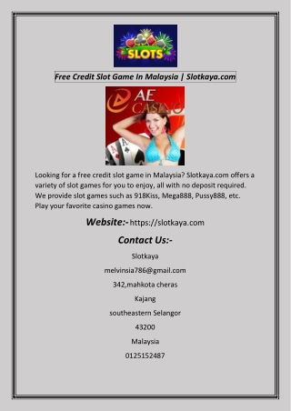 Free Credit Slot Game In Malaysia  Slotkaya