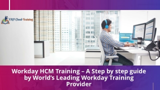 Workday HCM Training – A Step by step guide by World’s Leading Workday Training