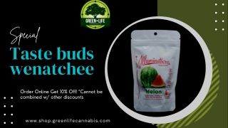 The Best Taste Buds in Wenatchee– Green Life Cannabis