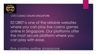 live casino online Singapore  EZ12BET