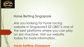 Horse Betting Singapore  EZ12BET