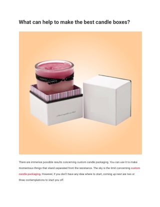 What can help to make the best candle boxes
