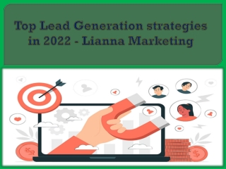 Top Lead Generation strategies in 2022 - Lianna Marketing