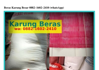 Beras Karung Besar Ô88ᒿ-1ᏮÔᒿ-ᒿ41Ô(whatsApp)