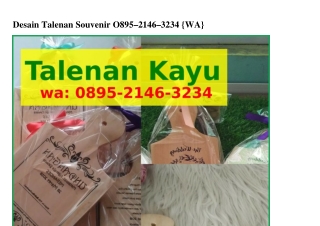 Desain Talenan Souvenir ౦8ᑫ5–ᒿIᏎ6–ᣮᒿᣮᏎ[WhatsApp]