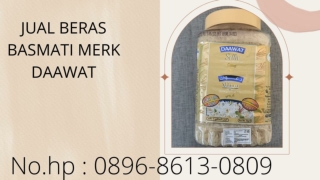 PROMO, WA : 0896-8613-0809, Pengepul Beras Basmati Merk Daawat Di Jogja