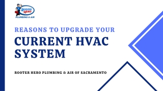 Reasons to Upgrade Your Current HVAC System