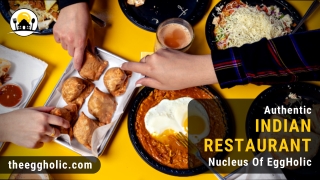 Best Indian Restaurant - Spirit Of EggHolic