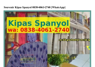 Souvenir Kipas Spanyol 08ᣮ8-Ꮞ061-27Ꮞ0{WhatsApp}