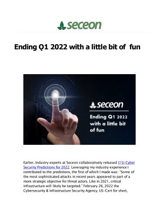 Ending Q1 2022 with a little bit of fun - Seceon