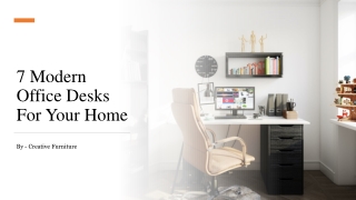 7 Modern Office Desks For Your Home​