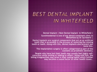 Best Dental implant in Whitefield pptx