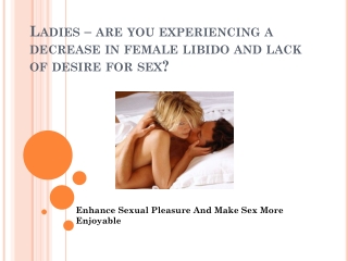 Recapture Passion and Experience Greater Desire for Women