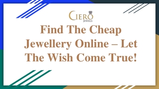 Find The Cheap Jewellery Online – Let The Wish Come True!