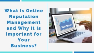 What Is Online Reputation Management and Why It Is Important for Your Business