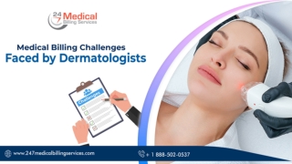 Medical Billing Challenges Faced By Dermatologists
