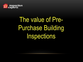 Value o pre-purchasing building Building Inspections
