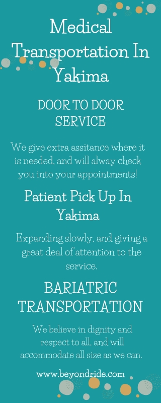 Medical Transportation In Yakima - Beyond Ride Info