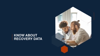 KNOW ABOUT RECOVERY DATA