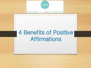 4 Benefits of Positive Affirmations