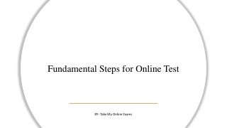 Fundamental Steps for Online Test