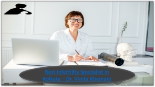 Most Trusted Infertility Specialist in Kolkata – Dr. Vinita Khemani