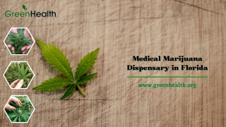 The Best Medical Marijuana Dispensary in Florida – Green Health